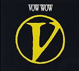 VOW WOW / V