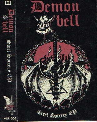 DEMON BELL / Steel Sorcery EP (TAPE) [x\[hAEgŏIׁI150