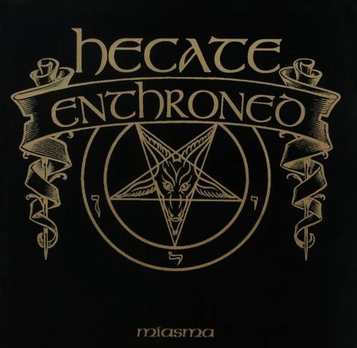 HECATE ENTHRONED / Miasma (Áj