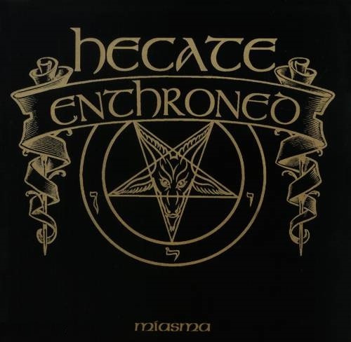 HECATE ENTHRONED / Miasma (Áj