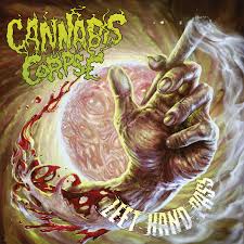 CANNABIS CORPSE / Left Hand Path