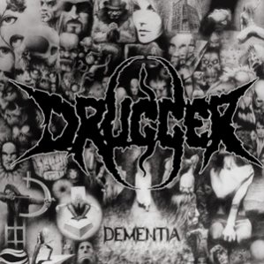 DRUGGER / Dementia (1996 DEMO)