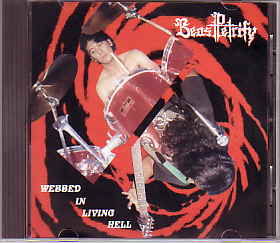 BEAST PETRIFY / Webbed In Living Hell