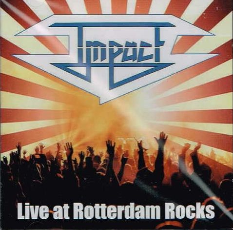 IMPACT / Live at Rotterdam Rocks