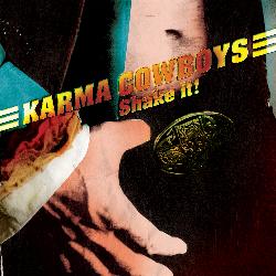 KARMA COWBOYS / Shake it! (digi)