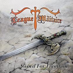 LEAGUE MILITAIRE / Sword for Freedom