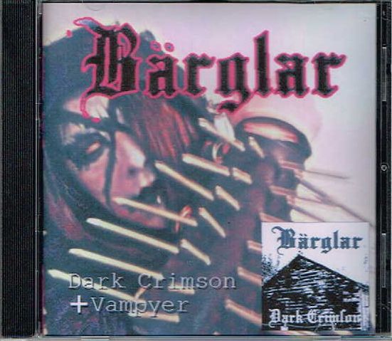 Barglar / Dark Crimson + Vampyer