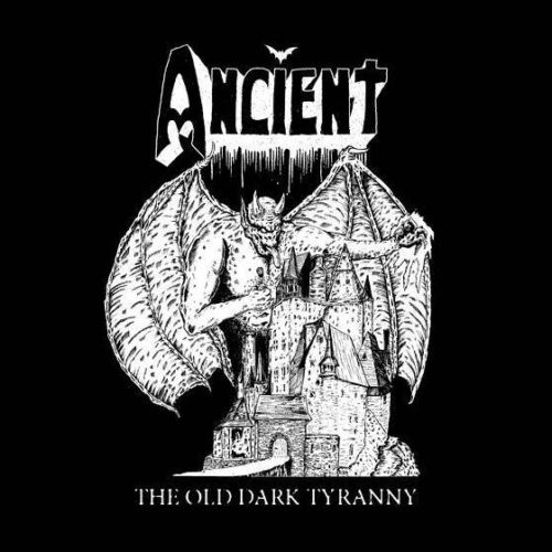 ANCIENT(ChlVAj/ The Old Dark Tyranny pb`t_CEn[h