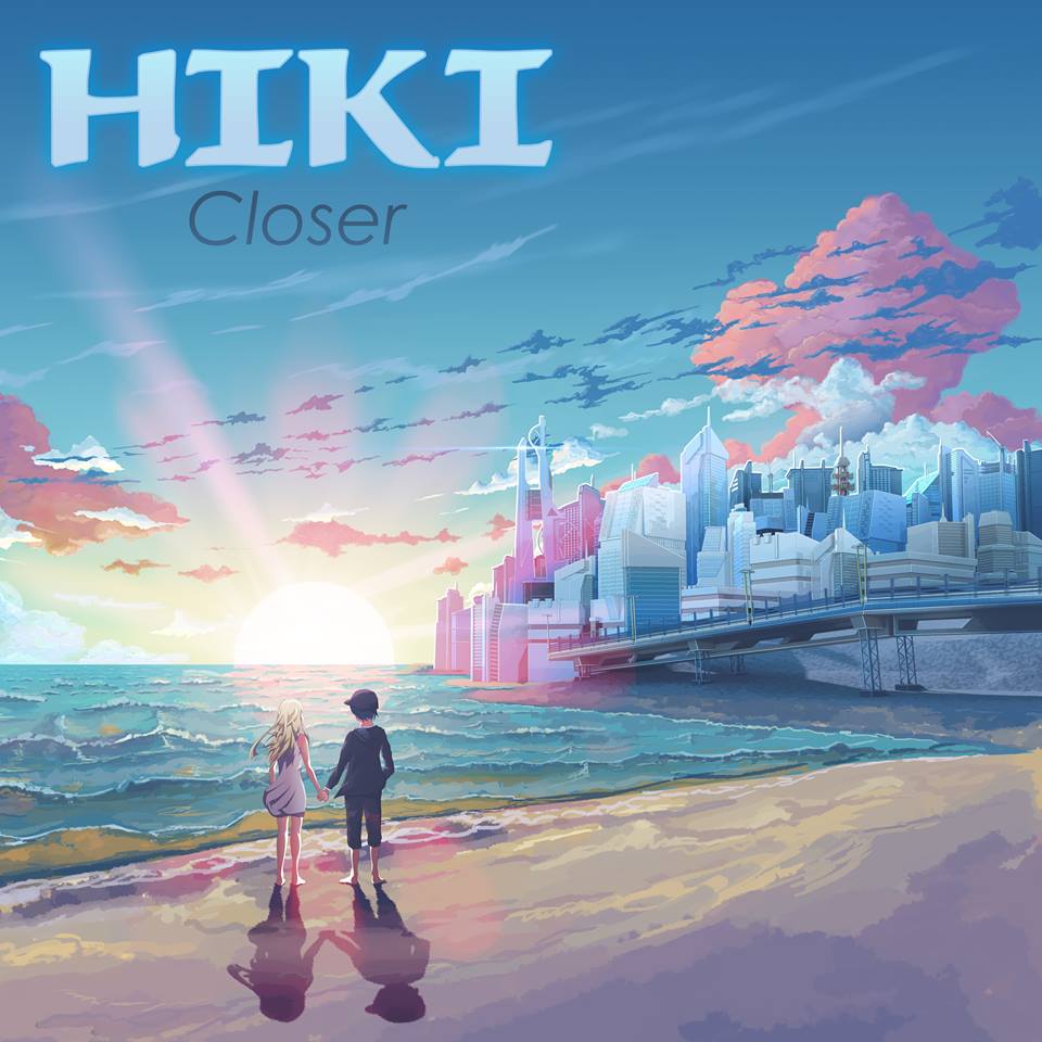 HIKI / Closer (SKYFORESTʃvWFNg/66j