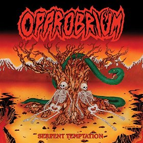 OPPROBRIUM (INCUBUS) / Serpent Temptation 