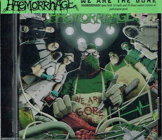 HAEMORRHAGE  / We are the Gore 