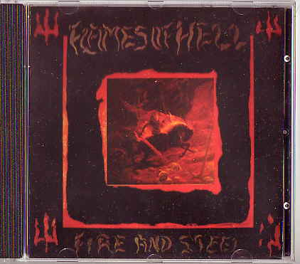 FLAMES OF HELL / Fire and Steel