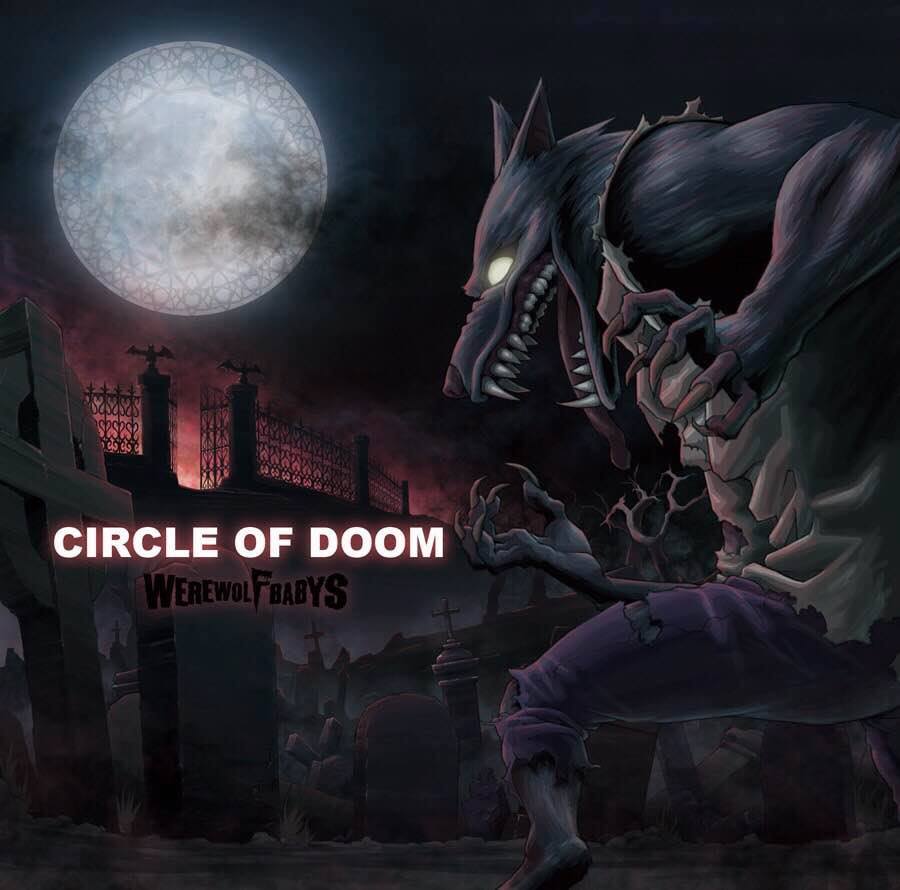 WEREWOLF BABYS / Circle of Doom