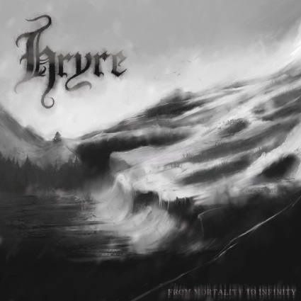 HRYRE / From Mortality to Infinity (digi)