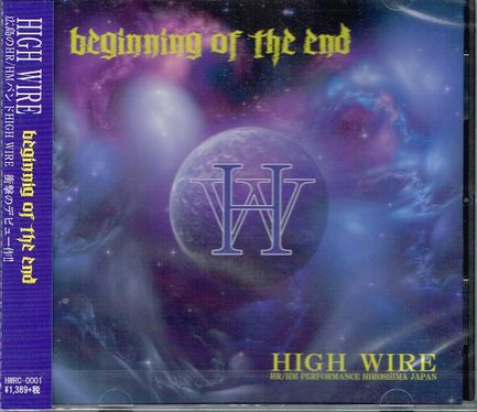 HIGH WIRE / Beginning of the End 