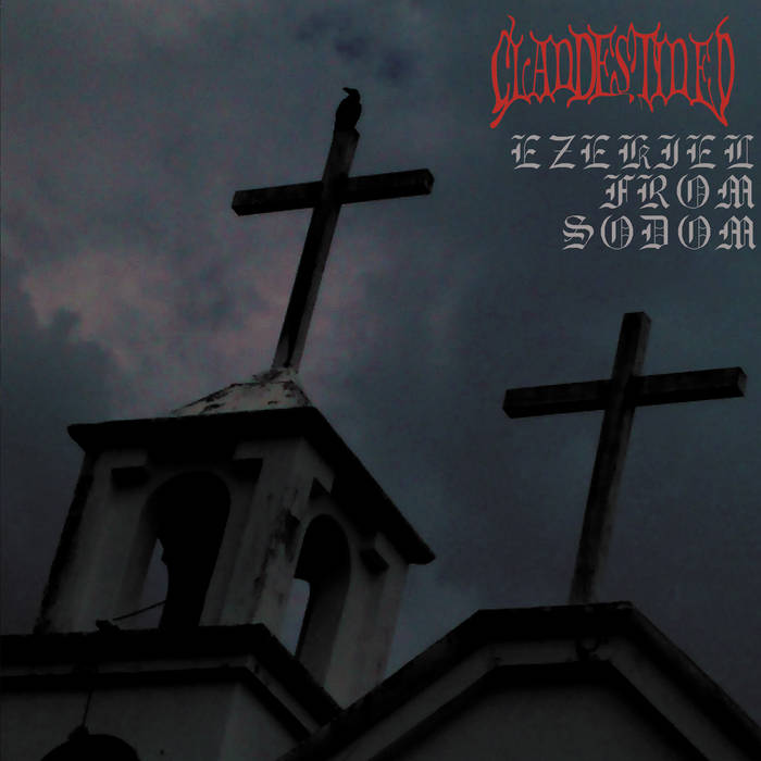 CLANDESTINED / Ezekiel From Sodom (2TtIj