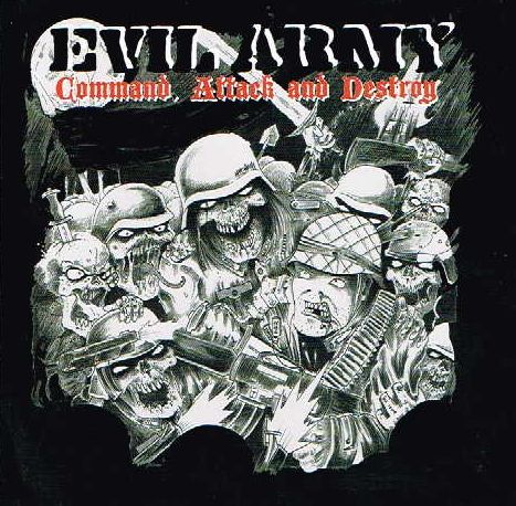 EVIL ARMY / Command Attack and Destroy i300 limited)