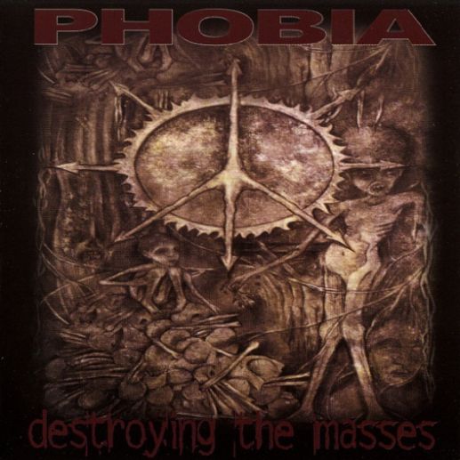 PHOBIA / Destroying the Masses (Áj