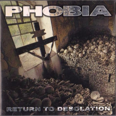 PHOBIA / Return to Desolation (Áj