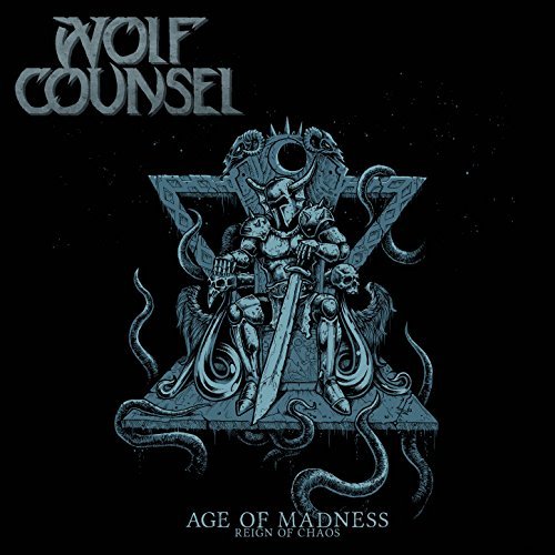 WOLF COUNSEL / Age of Madness Reign of Chaos (great true DOOM)