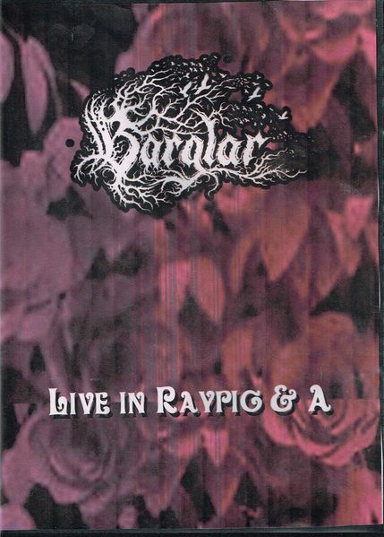 Barglar / Live in Raypig＆A 