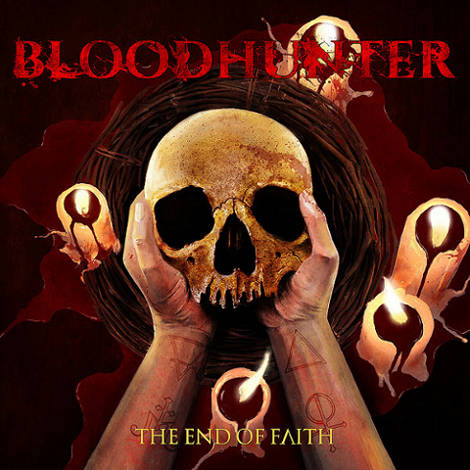 BLOODHUNTER / The End of Faith