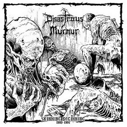 DISASTROUS MURMUR / Skinning Beginning 1989-1991