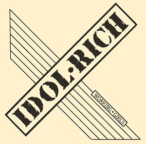 IDOL RICH (NWOBHM) / Working Girls + 5 (2018 reissue)