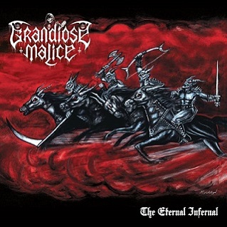 GRANDIOSE MALICE / The Eternal Infernal (BLACK WITCHERY)