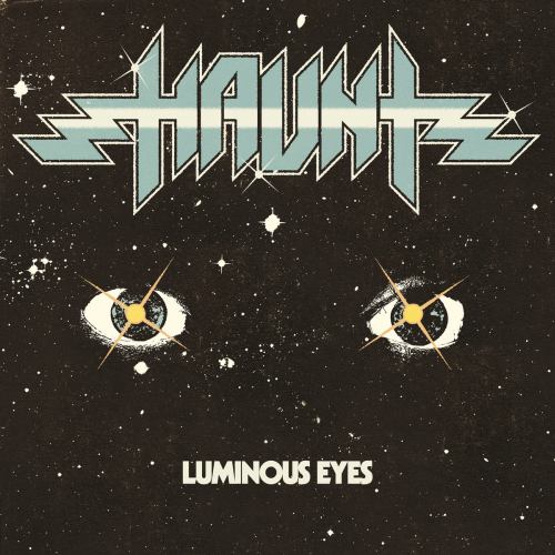 HAUNT / Luminoous Eyes