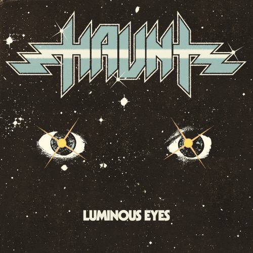 HAUNT / Luminoous Eyes