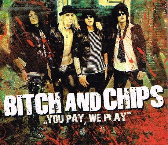 BITCH AND CHIPS / You Pay We Play (digi) DARKH̑Og