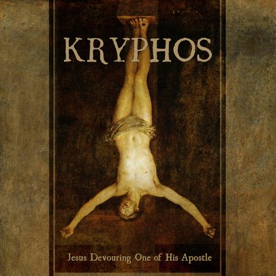 KRYPHOS / Jesus Devouring One of His Apostle (digi)