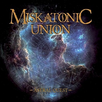 MISKATONIC UNION / Astral Quest