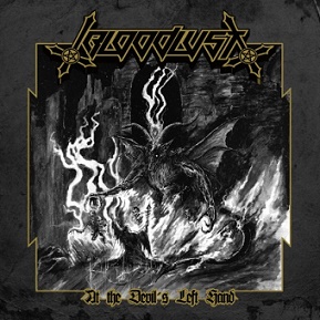 BLOODLUST / At The Devil's Left Hand (NEWIj