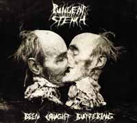 PUNGENT STENCH / Been Caught Buttering +9 (digi) (2018 reissue)