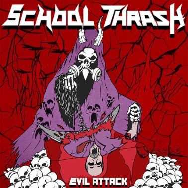 SCHOOL THRASH / Evil Attack