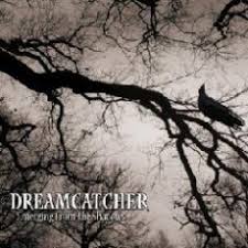 DREAMCATCHER / Emerging from the shadows