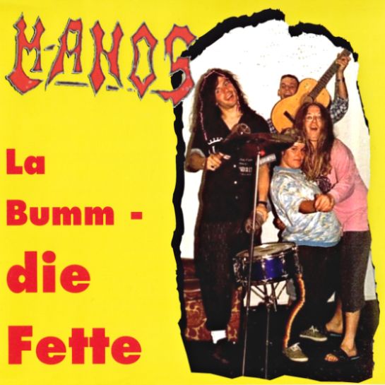MANOS / La Bumm - die Fette (Áj