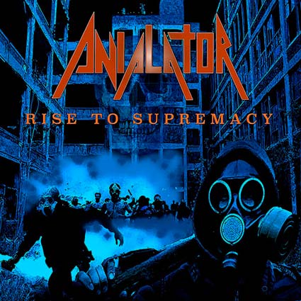 ANIALATOR / Rise to Supremacy