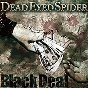 DEAD EYED SPIDER / Balck Deal