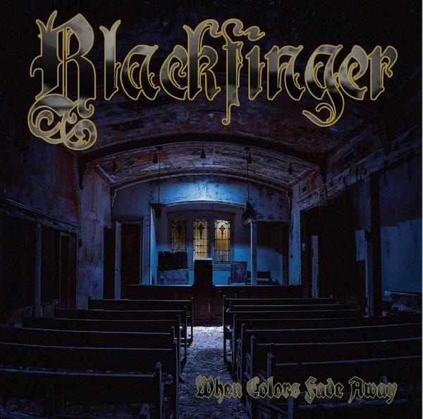 BLACKFINGER / When Colors Fade Away (TROUBLE Eric Wagner)