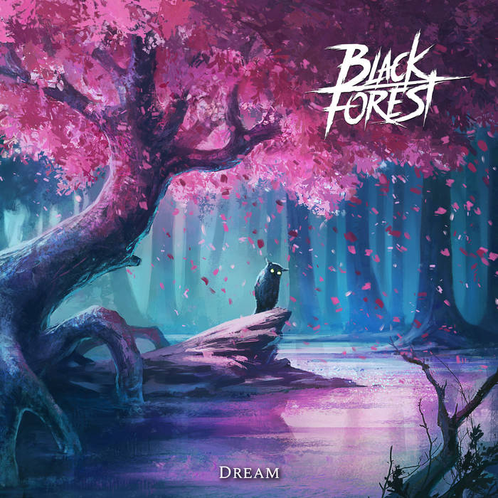 BLACK FOREST / Dream (digi)  ⃁fBbNfX^III