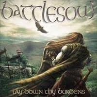BATTLESOUL / Lay Down Thy Burdens (Áj