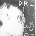 D.R.I. / Dirty Rotte LP