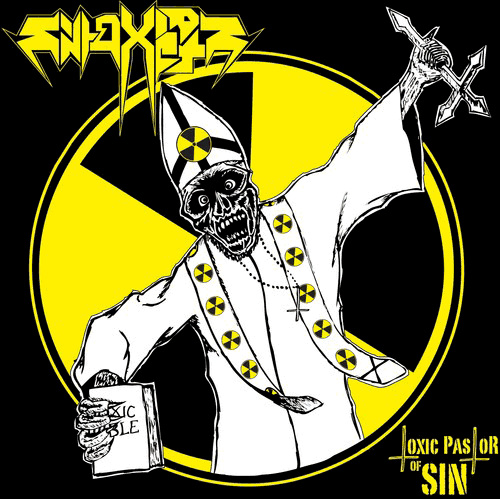 SINTOXICATE / Toxic Pastor of Sin (Áj