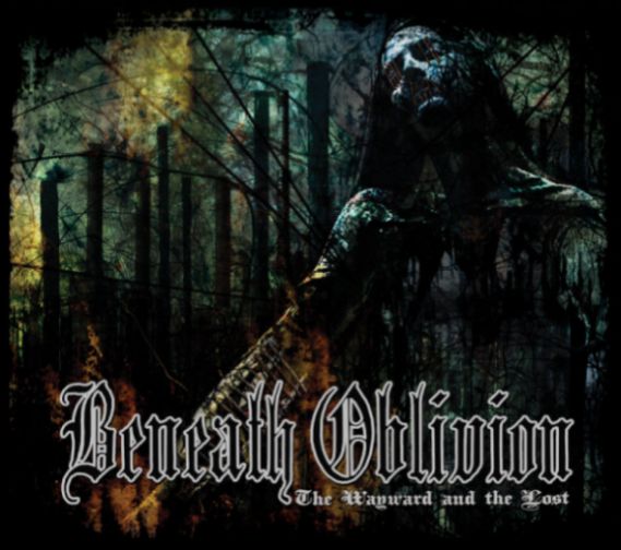 BENEATH OBLIVION / The Wayward and the Lost (digi)