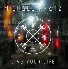 MICHAEL KRATZ / Live Your Life (Ձj