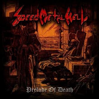 SPEED METAL HELL / Prelude of Death