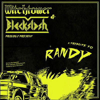 WITCHTOWR/BLACKSLASH / A tribute to RANDY (split)